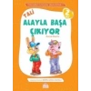 Tali Alayla Başa Çıkıyor