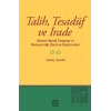 Talih, Tesadüf ve İrade