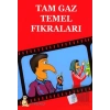 Tam Gaz Temel Fıkraları