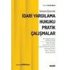 Tamamı Çözümlüİdari Yargılama Hukuku<br />Pratik Çalışmalar<br /> İdari Yargılama Hukuku Sınavlarına Hazırlık
