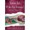 Tanrı İyi, Peki Ya İnsan? - Felsefe Okulu 1