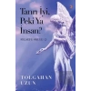 Tanrı İyi, Peki Ya İnsan? - Felsefe Okulu 2