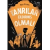Tanrılar Çıldırmış Olmalı!