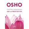 Tantra Dönüşümü: Aşk ve Meditasyon