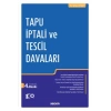 Tapu İptali ve Tescil Davaları