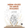 Tarama Sözlüğü Söz Varlığı İncelemesi-Serpil Soydan