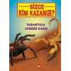 Tarantula Akrebe Karşı - Sizce Kim Kazanır?