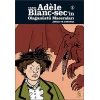 Tardı Adèle Blanc-secin Olağanüstü Maceraları 1