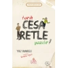 Tarih Cesaretle Yazılır!