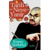 Tarih Neye Yarar