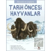 Tarih Öncesi Hayvanlar - İlk Sorular ve Cevaplarla