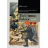 Tarih ve Uluslararası İlişkiler Perspektifinden Türk -Yunan İlişkileri
