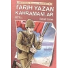 Tarih Yazan Kahramanlar