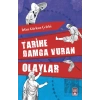 Tarihe Damga Vuran Olaylar