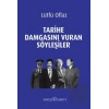 Tarihe Damgasını Vuran Söyleşiler
