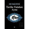 Tarihe Tutulan Ayna