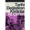 Tarihi Değiştiren Kadınlar