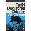 Tarihi Değiştiren Liderler
