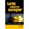 Tarihi Değiştiren Savaşlar