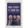Tarihî Kökenleriyle İSRAİL SİYASETİ VE YAHUDİ SOLU / Şimon Peres - Yitzhak Rabin - Ehud Barak Dönemleri