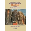 Tarihi Kültürü ve Öyküleri ile HATAY