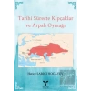 Tarihi Süreçte Kıpçaklar ve Arpalı Oymağı