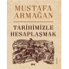 Tarihimizle Hesaplaşmak