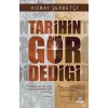 Tarihin Gör Dediği