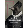 Tarihin Huzursuzluğu – Modernlik, Kültürel Pratik ve Gündelik Hayat Sorunu–