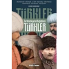 Tarihin Seyrini Değiştiren Türkler