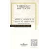 Tarihin Yaşam İçin Yararı ve Sakıncası- Zamana Aykırı Bakışlar 2