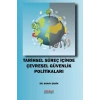 Tarihsel Süreç İçinde Çevresel Güvenlik Politikaları