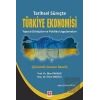 Tarihsel Süreçte Türkiye Ekonomisi Yapısal Dönüşüm ve Politika Uygulamaları
