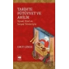 Tarihte Fütüvvet ve Ahilik
