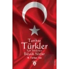 Tarihte Türkler İçin Söylenen Büyük Sözler