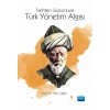 Tarihten Günümüze TÜRK YÖNETİM ALGISI