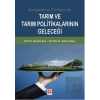 Tarım ve Tarım Politikalarının Geleceği