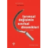 Tarımsal Değişimin Sınıfsal Dinamikleri