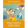 Tarla Faresi ve Şehir Faresi - Seçme Dünya Masalları