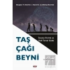 Taş Çağı Beyni