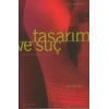 Tasarım ve Suç: müze mimarlık tasarım : Sanat Hayat 4