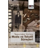 Tasarımdan Üretime Moda ve Tekstil Süreçleri