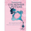 Tasavvufta Çok Mübarek Putlar