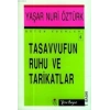 Tasavvufun Ruhu ve Tarikatlar
