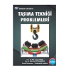 Taşıma Tekniği Problemleri / İsmail Cürgül - Erol Feyzullahoğlu