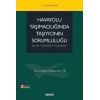 Taşıma ve Sigorta Hukuku Serisi – VIHavayolu Taşımacılığında Taşıyıcının Sorumluluğu (Kurallar, Yükümlülükler ve Uygulamalar)