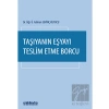 Taşıyanın Eşyayı Teslim Etme Borcu