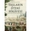 Taşların Öteki Hikayesi