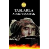 Taşlarla Adsız Yaşamak