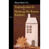 Taşlıtarla’daki Ev - Herhangi Bir Roman Kitabıdır